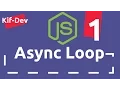 NodeJS - Asynchronous loop Part 1