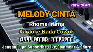 Download MELODY CINTA || RHOMA IRAMA_KARAOKE_NADA_COWOK MP3