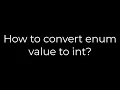 Java How to convert enum value to int 5solution