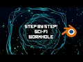 Looping Wormhole Sci-Fi Animation - Blender Tutorial