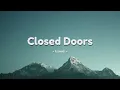Download Lagu Ismail - Closed Doors (lyrics)