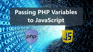 Passing PHP Variables into JavaScript Tutorial