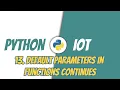Python for IoT 13 Default Parameters in Functions Continues