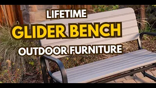 See What Makes The Lifetime Glider Bench So Special