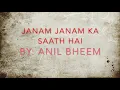 Download Lagu Janam Janam Ka Saath Hai by Anil Bheem