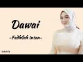 Download Lagu Dawai - Fadhilah Intan OST Air Mata di Ujung Sajadah | Lirik Lagu