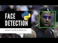 Face Detection Using Python Open CV