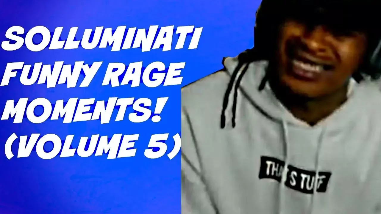 SOLLUMINATI FUNNY RAGE MOMENTS! (VOLUME 5)