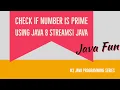 How to Check If Number Is Prime or not Using Java 8 Streams Prime Number Using Streams Java