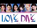 Lagu IVE (아이브) - 'LOVE DIVE' Lyrics (Color Coded Han/Rom/Eng)