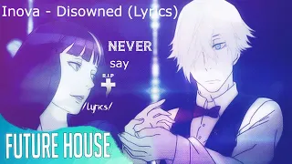 Download Inova - Disowned (Lyrics) MP3