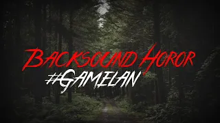 backsound horor gamelan jawa no copyright