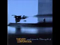 Thievery Corporation - Until The Morning.