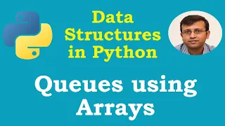Data Structures in Python Queues using Array or List