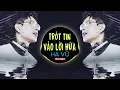 Download Lagu Trót Tin Vào Lời Hứa ( Thái Remix ) Hạ Vũ | Tim anh phải sốngtrongkhổđau giữa muôn ngàn vết cứa 2025