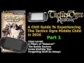 A Chill Guide to Tactics Ogre PSP For Reborn Players