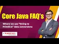 Where we use String to Primitive data conversions Core Java FAQs s Naresh IT