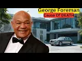 George Foreman s CAUSE OF DEATH 5 Marriages 12 Children Net Worth House CARS