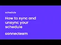 Connecteam Job Schedule How to sync and unsync your schedule