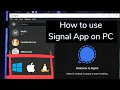 Download Lagu How to use Signal App on PC Windows, Mac & Linux