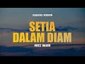 Download Lagu SETIA DALAM DIAM (REMAKE) - WIZZ BAKER | Karaoke Lagu Timur Populer 2024 | Karaoke No Vocal