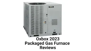 HvacRepairGuy 2023 Oxbox Brand Packaged Gas Furnace Reviews