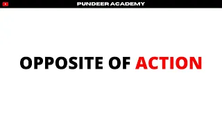 Opposite Word Of Action Antonym Of Action Opposite Word in English