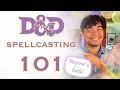 D D Spellcasting Basics - Explained by Class