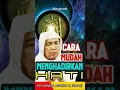 Lagu KH.AHMAD ASRORI AL ISHAQI CARA MEMBUAT MUDAH  MENGHADIRKAN HATI