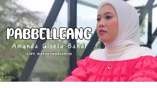 pabbelleang ii single perdana amanda gisela bahar ii cipt ratih indrianto ii official music video