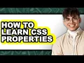 How to Learn CSS Properties Easy Method