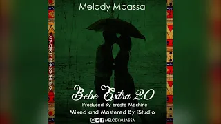 melody mbassa bebe extra 20 official audio 