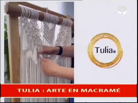 Tulia: Arte en macramé