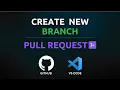 Latest 2023 How to create Branch in GitHub Pull Request Merge VS code with example