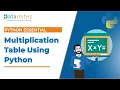 Python Program for Multiplication table - Python Tutorial