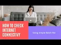 How to check the connectivity of Internet through Batch file