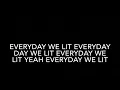 YFN Lucci ft. PnB Rock - Everyday We Lit (Clean Lyrics)
