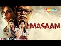 Download Lagu Masaan | Hindi Full Length Movie | Vicky Kaushal | Richa Chadda | Sanjay Mishra