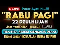 Download Lagu LANGSUNG DIKABULKAN..‼️CUKUP PUTAR SEKALI DAN DENGARKAN, 100 RIBU MALAIKAT TURUN | REZEKI LANCAR