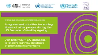 Progress and priorities to end abuse of older people – World Elder Abuse Awareness Day 2024