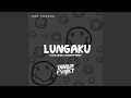 Download Lagu DJ LUNGAKU