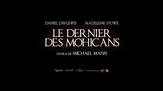 Le Dernier des Mohicans (The Last of the Mohicans - 1992) - Bande annonce 2024 HD VOST