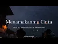 Download Lagu Menamakanmu Cinta - Dato’ Sri Siti NurHaliza \u0026 Ade Govinda ( LIRIK ) 