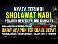 Download Lagu SHOLAWAT PENARIK REZEKI PALING DAHSYAT, Shalawat Nabi Muhammad Terbaru, SOLAWAT JIBRIL PALING MERDU