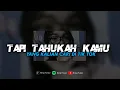 Download Lagu DJ TAPI TAHUKAH KAMU - DYGTA || YANG KALIAN CARI?!!!