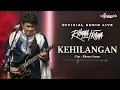 Download Lagu Rhoma Irama - Kehilangan (Official Audio Live)