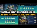Download Lagu BUSET, BANYAK SKIN COLLECTOR \u0026 LUCKYBOX BEBAS PILIH ! BOCORAN EVENT MISTBENDERS 2025 !!