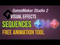 Sequences - The new easy tool for animations GameMaker Studio 2 Vfx