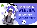 Master Dynamic Webview in Android Studio Load URLs Build Custom Functionality