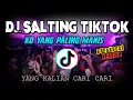 Lagu DJ SALTING X KO YANG PALING MANIS !! PALING DICARI CARI ( BREAKBEAT VIRAL AUTO MELINTERR )